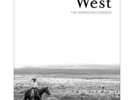 West: The American Cowboy Online Hot Sale