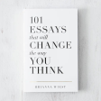 101 Essays That Will Change The Way You Think on Sale